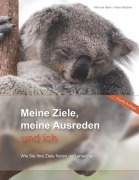 Cover-Bild zum Titel 'Meine Ziele, meine Ausreden und ich' von 'Michael Behn, Peter Bödeker'