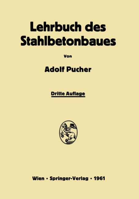 Lehrbuch des Stahlbetonbaues - Adolf Pucher