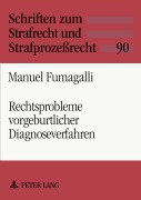 Cover-Bild zum Titel 'Rechtsprobleme vorgeburtlicher Diagnoseverfahren' von 'Manuel Fumagalli'