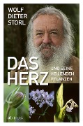 Cover-Bild zum Titel 'Das Herz und seine heilenden Pflanzen' von 'Wolf-Dieter Storl'