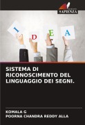 Cover-Bild zum Titel 'SISTEMA DI RICONOSCIMENTO DEL LINGUAGGIO DEI SEGNI.' von 'Komala G, Poorna Chandra Reddy Alla'