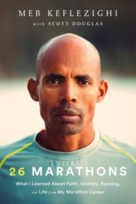 26 Marathons - Meb Keflezighi, Scott Douglas