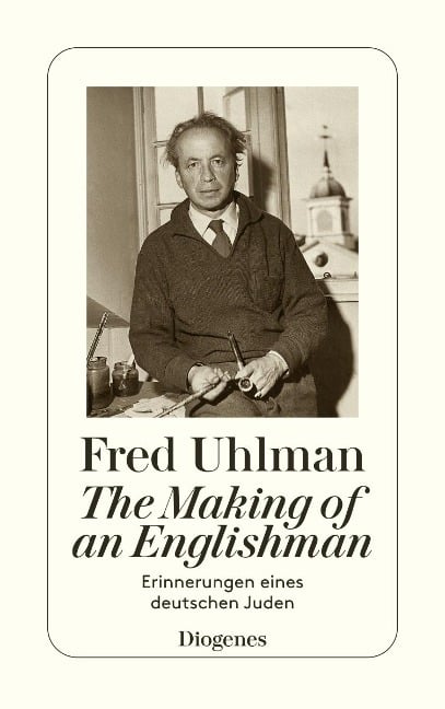 The Making of an Englishman - Fred Uhlman
