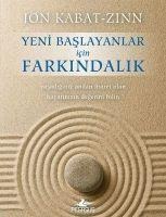 Yeni Baslayanlar Icin Farkindalik# - Jon Kabat-Zinn