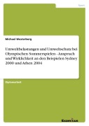 Cover-Bild zum Titel 'Umweltbelastungen und Umweltschutz bei Olympischen Sommerspielen - Anspruch und Wirklichkeit an den Beispielen Sydney 2000 und Athen 2004' von 'Michael Westerberg'
