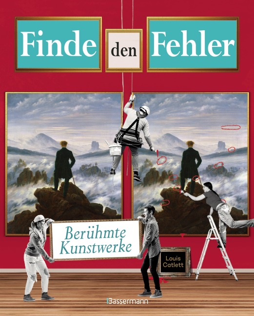 Finde den Fehler - berühmte Kunstwerke  - Bilderrätsel mit 30 weltbekannten Gemälden - Louis Catlett