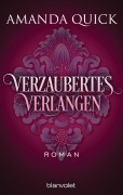 Cover-Bild zum Titel 'Verzaubertes Verlangen' von 'Amanda Quick'