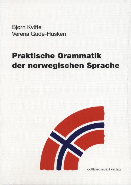 Praktische Grammatik der norwegischen Sprache - Bjørn Kvifte, Verena Gude-Husken