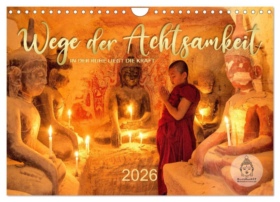 Wege der Achtsamkeit - In der Ruhe liegt die Kraft (Wandkalender 2026 DIN A4 quer), CALVENDO Monatskalender - Mario Weigt
