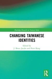 Changing Taiwanese Identities - 