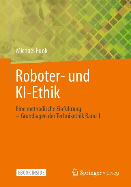 Roboter- und KI-Ethik - Michael Funk