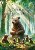 Cover-Bild zum Titel 'Die Entführung von Baby-Bär im Zauberwald - Die Abenteuer der Bärchen im geheimnisvollen Zauberwald' von 'Sarah Forchheimer'