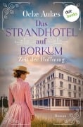 Cover-Bild zum Titel 'Das Strandhotel auf Borkum - Zeit der Hoffnung' von 'Ocke Aukes'