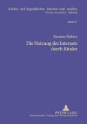 Cover-Bild zum Titel 'Die Nutzung des Internets durch Kinder' von 'Susanne Richter'