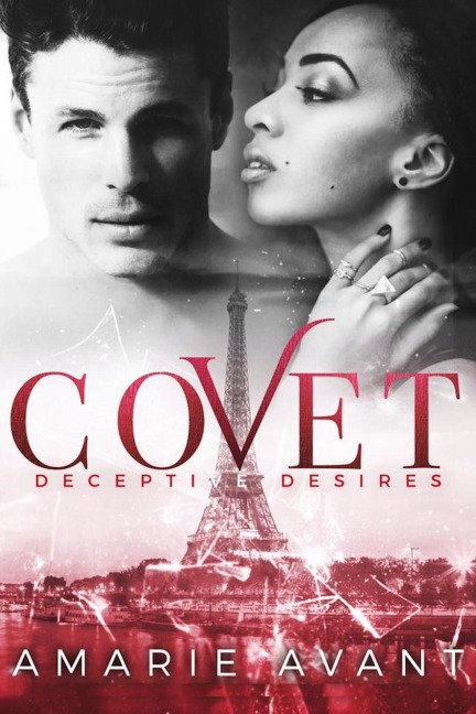 Covet: Deceptive Desires #1 - Amarie Avant