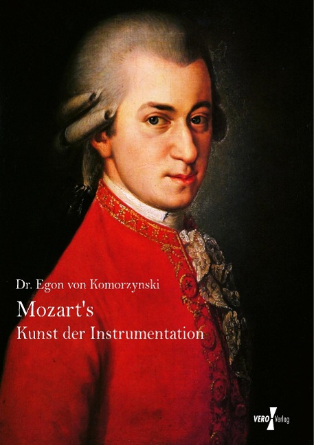 Mozarts Kunst der Instrumentation - Egon Von Komorzynski