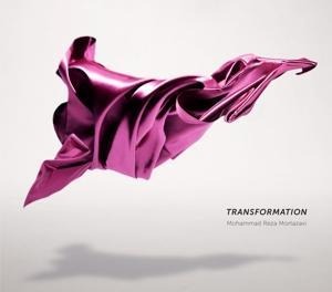 Transformation - Mohammad Reza Mortazavi