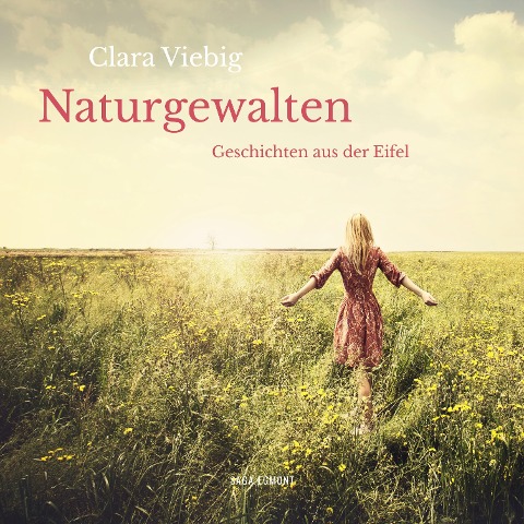 Naturgewalten - Geschichten aus der Eifel (Ungekürzt) - Clara Viebig