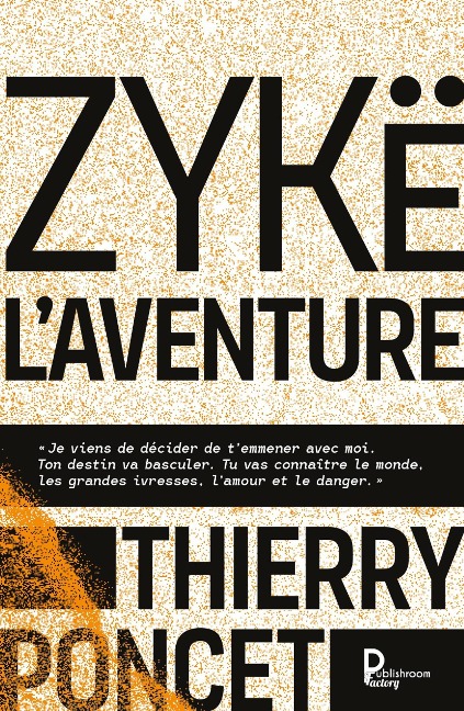 Zykë l'aventure - Thierry Poncet