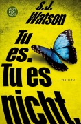 Cover-Bild zum Titel 'Tu es. Tu es nicht.' von 'S. J. Watson'