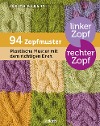  Linker Zopf - rechter Zopf: 94 Zopfmuster