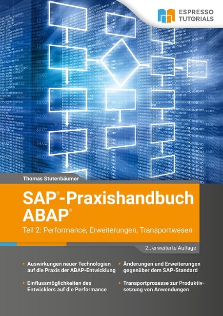 SAP-Praxishandbuch ABAP Teil 2: Performance, Erweiterungen, Transportwesen - 2., erweiterte Auflage - Thomas Stutenbäumer