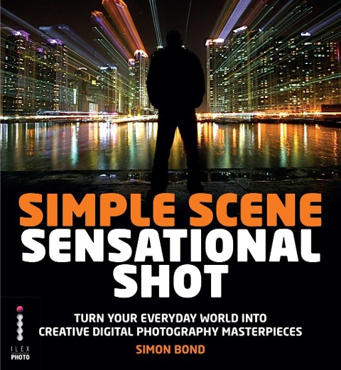 Simple Scene Sensational Shot - Simon Bond