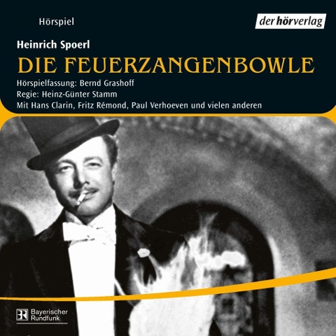 Die Feuerzangenbowle - Heinrich Spoerl, Raimund Rosenberger