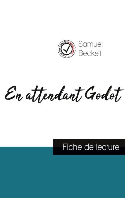 En attendant Godot de Samuel Beckett (fiche de lecture et analyse complète de l'oeuvre) - Samuel Beckett