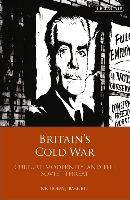 Britain's Cold War - Nicholas Barnett