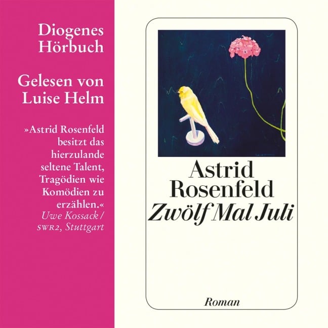 Zwölf Mal Juli - Astrid Rosenfeld