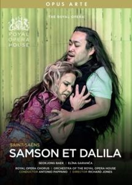 Samson et Dalila - Garanca/Pappano/Orchestra Royal Opera House