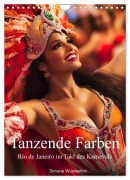 Cover-Bild zum Titel 'Tanzende Farben - Rio de Janeiro im Takt des Karnevals (Wandkalender 2026 DIN A4 hoch), CALVENDO Monatskalender' von 'Simone Wunderlich'