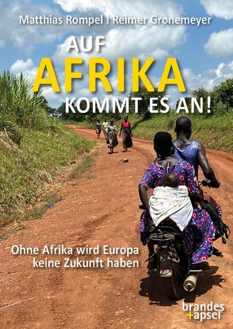 Auf Afrika kommt es an! - Matthias Rompel, Reimer Gronemeyer