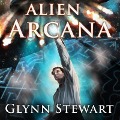 Alien Arcana Lib/E - Glynn Stewart