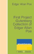 First Project Gutenberg Collection of Edgar Allan Poe - Edgar Allan Poe