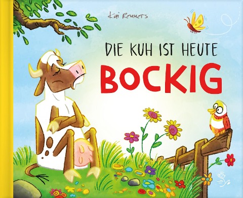 Die Kuh ist heute bockig - Kai Renners
