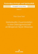 Cover-Bild zum Titel 'Interkulturelles Zusammenleben in einer Ordensgemeinschaft am Beispiel der Steyler Missionare' von 'Peter Claver Narh'
