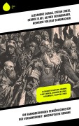 Cover-Bild zum Titel 'Die bahnbrechenden Persönlichkeiten der Vergangenheit: Biografische Romane' von 'Alexandre Dumas, Ida Gräfin Hahn-Hahn, Franz Werfel, Dora Duncker, Walter Scott'