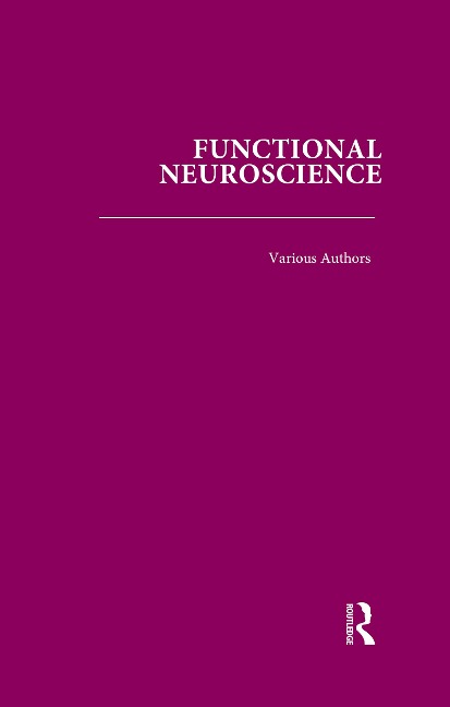 Functional Neuroscience - E. Roy John, Robert W. Thatcher, Thalía Harmony