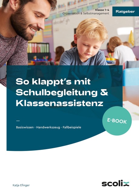 So klappt's mit Schulbegleitung & Klassenassistenz - Katja Efinger