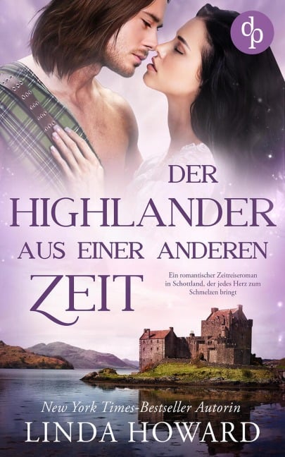 Der Highlander aus einer anderen Zeit - Linda Howard