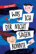 Cover-Bild zum Titel 'Was ich dir nicht sagen konnte' von 'Ana ¿Oki¿'