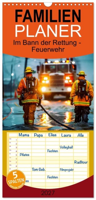Familienplaner 2027 - Im Bann der Rettung - Feuerwehr mit 5 Spalten (Wandkalender, 21 x 45 cm) CALVENDO - Susan Michel