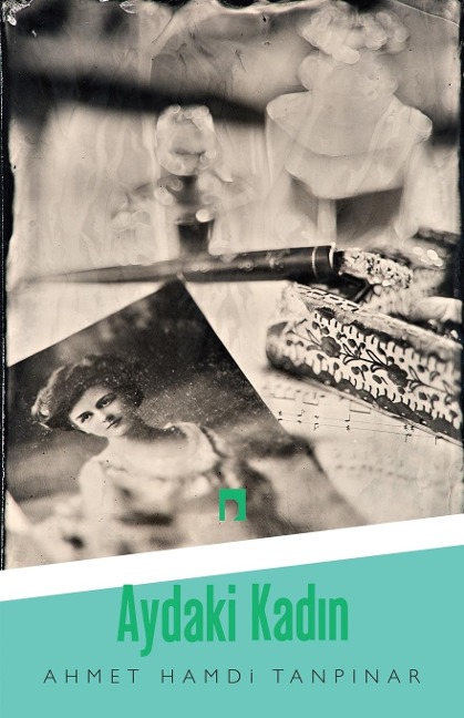 Aydaki Kadin - Ahmet Hamdi Tanpinar