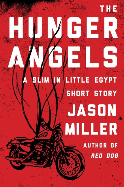 The Hunger Angels - Jason Miller