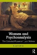 Cover-Bild zum Titel 'Women and Psychoanalysis' von 'Lucy Holmes'