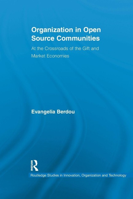 Organization in Open Source Communities - Evangelia Berdou