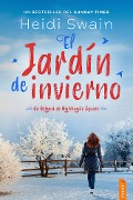 Cover-Bild zum Titel 'El jardín de invierno' von 'Heidi Swain'