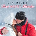 Cover-Bild zum Titel 'Best Worst Mistake Lib/E' von 'Lia Riley'